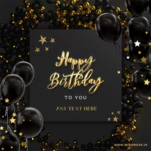 Happy Birthday To You Card Message With Name Write Online