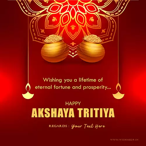 Akshaya Tritiya And Parshuram Jayanti Wishes 2024 Images With Name Edit