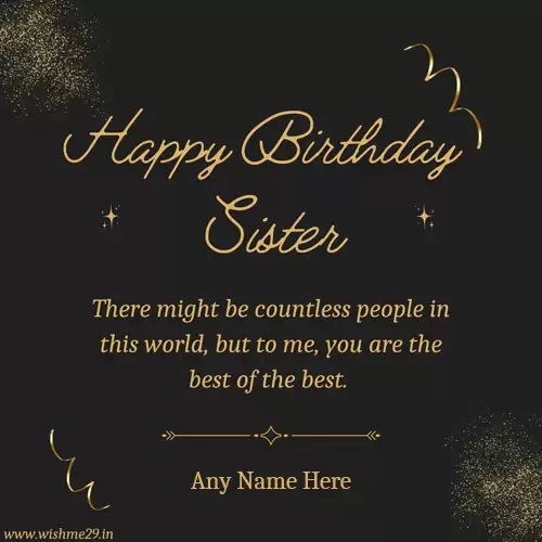 Create Name On Happy Birthday Sister Images With Quotes