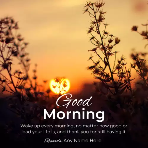 Write Name On Good Morning Nature Images With Positive Quotes In English