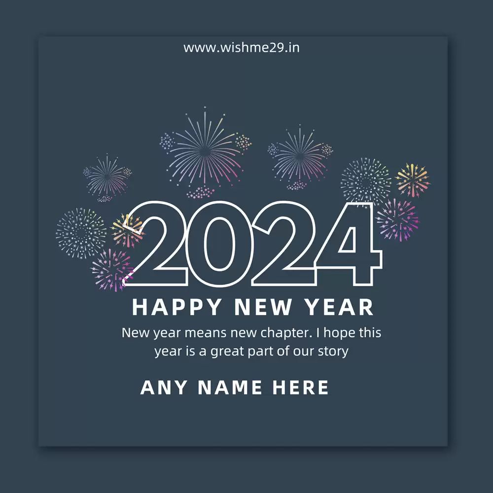 Happy New Year 2024 Pictures With Name Edit